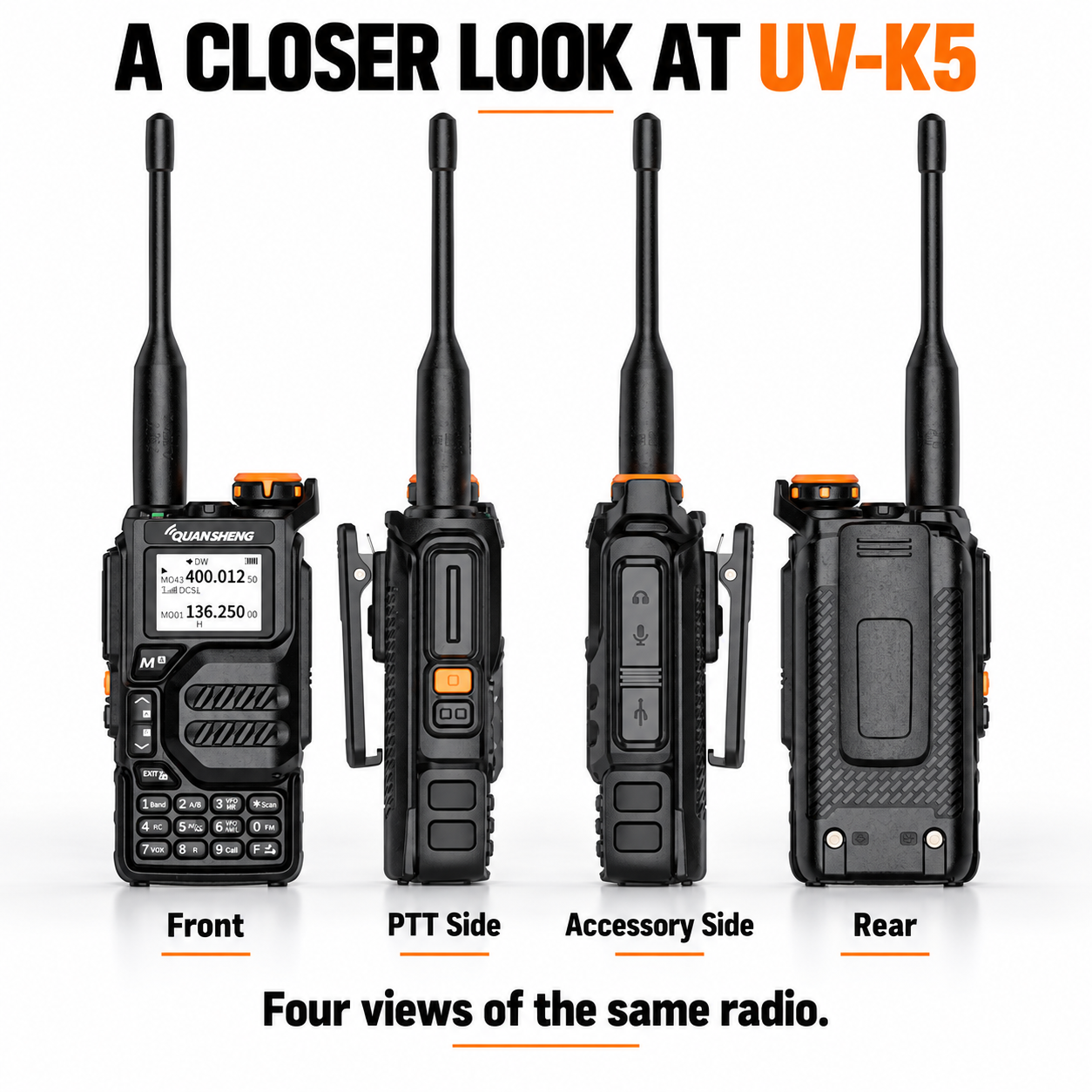 QUANSHENG UV-K5 front, PTT side, accessory side and rear views